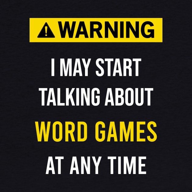 Warning Word Games by blakelan128